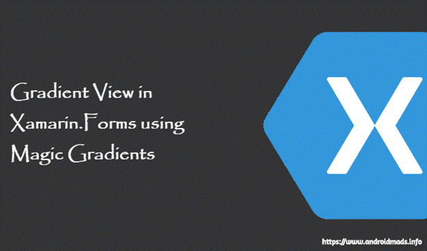 Gradient Viewin Xamarin.Forms Using Magic Gradients